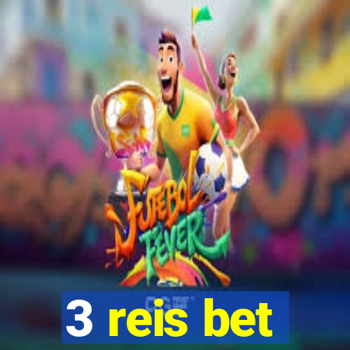 3 reis bet